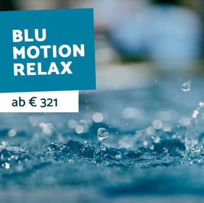 BLU MOTION RELAX - 3, 4 oder 5 Nächte im AQUA BLU HOTEL - Zur Pauschale